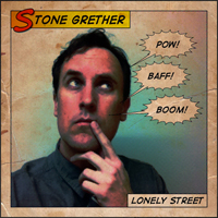 Lonely Street - Stone Grether - 2012