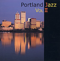 Portland Jazz Vol. 2 - 2001